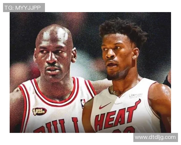 巴特勒与乔丹谁更伟大篮球之争的历史与未来分析 巴特勒与乔丹谁更伟大篮球之争的历史与未来分析